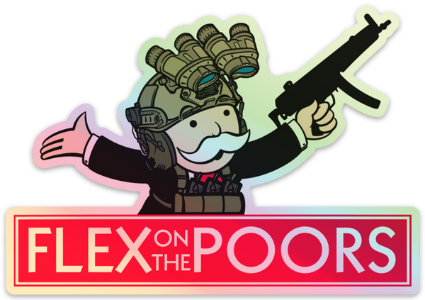 Flex On The Poors Holographic Sticker - 2.0