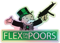 Flex On The Poors Lucky Green Holographic Sticker - V5