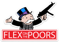 Flex On The Poors Magnet - V1
