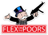Flex On The Poors Clear Sticker - V1